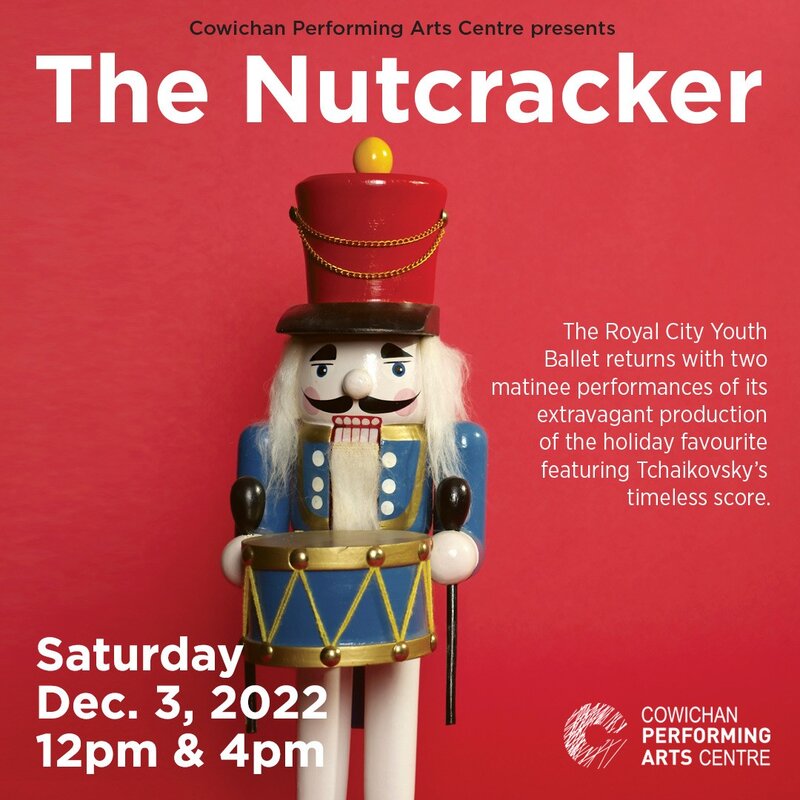 The Nutcracker: Royal City Youth Ballet @ Cowichan Performing Arts Centre Dec 3 2022 - Jun 12th @ Cowichan Performing Arts Centre