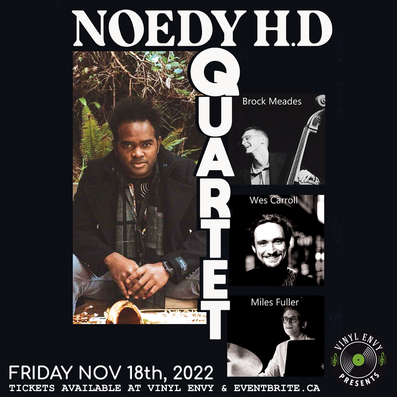 Vinyl Envy Presents : Noedy H.D Quartet - May 6th @ Vinyl Envy