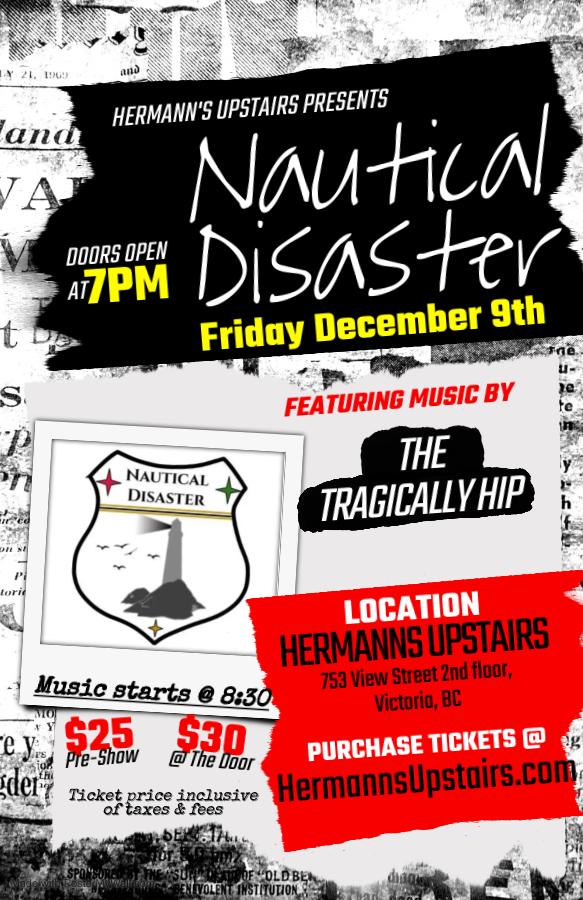 Nautical Disaster featuring music by The Tragically Hip - Jun 9th @ Hermann's Upstairs