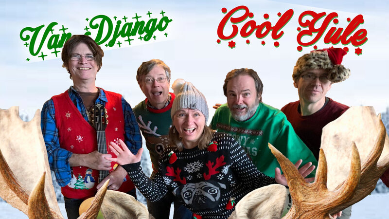 10th Annual Cool Yule: Van Django @ Mel Lehan Hall at the St. James Community Square Dec 2 2022 - May 6th @ Mel Lehan Hall at the St. James Community Square