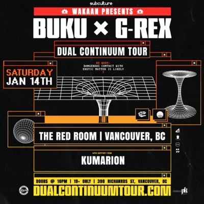 Buku x G-REX "Dual Continuum Tour at SUBculture Saturdays @ The Red Room Jan 14 2023 - Jun 11th @ The Red Room