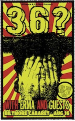 36?, Erma @ The Biltmore Cabaret Aug 16 2014 - Jun 14th @ The Biltmore Cabaret
