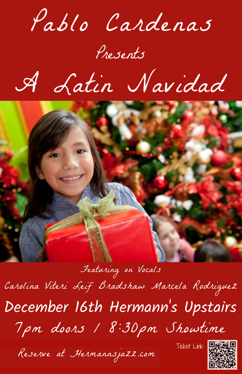 Pablo Cardenas Presents "A Latin Navidad" - Jun 8th @ Hermann's Upstairs