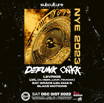 [SOLD OUT] SUBculture Saturdays NYE 2023 w/ Defunk & OAKK @ The Red Room Dec 31 2022 - Jun 9th @ The Red Room