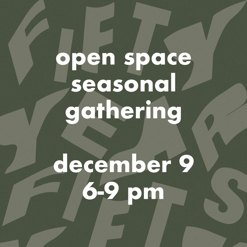 Seasonal Gathering  - 50 Years on This Land - May 6th @ Open Space