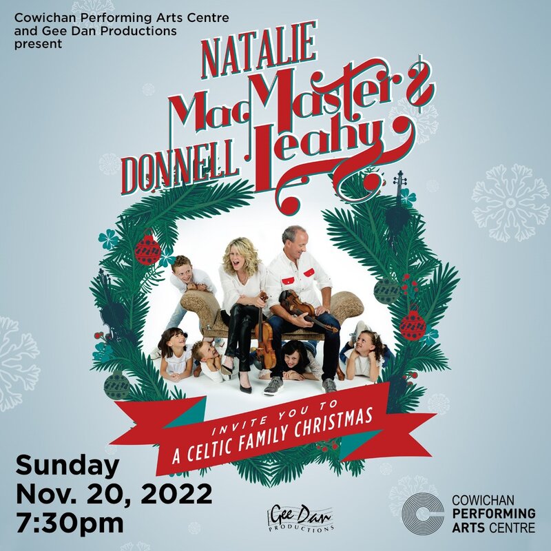Natalie MacMaster & Donnell Leahy: A Celtic Family Christmas @ Cowichan Performing Arts Centre Nov 20 2022 - May 6th @ Cowichan Performing Arts Centre
