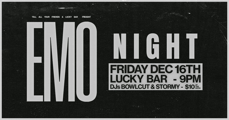 EMO Night - Jun 8th @ Lucky Bar