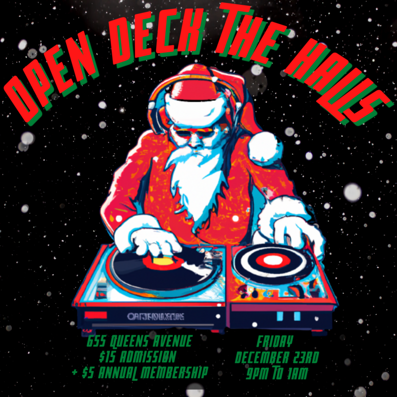 Open Deck The Halls - May 13th @ Quadratic Sound
