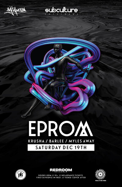 SUBculture Saturday's Feat: EPROM , Krusha, BARLEE, Myles Away @ The Red Room Dec 19 2015 - Jun 22nd @ The Red Room