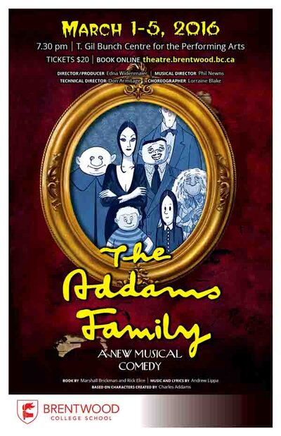 Addams Family Musial: Students @ Brentwood College School Mar 1 2016 - Jun 4th @ Brentwood College School