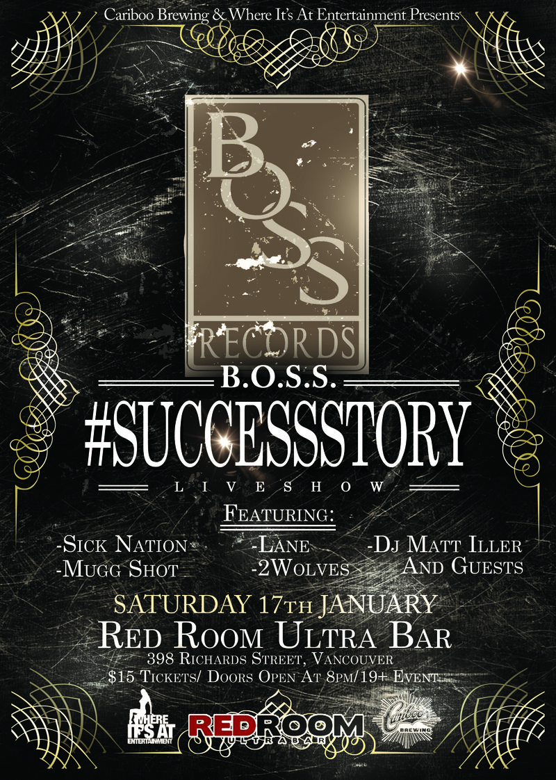 B.O.S.S. RECORDS ft.: SICK NATION, Lane, MUGG SHOT, Izzy, CYRUS, 2WOLVES, DJ MATT ILLER, Guests @ The Red Room Jan 17 2015 - Jun 20th @ The Red Room