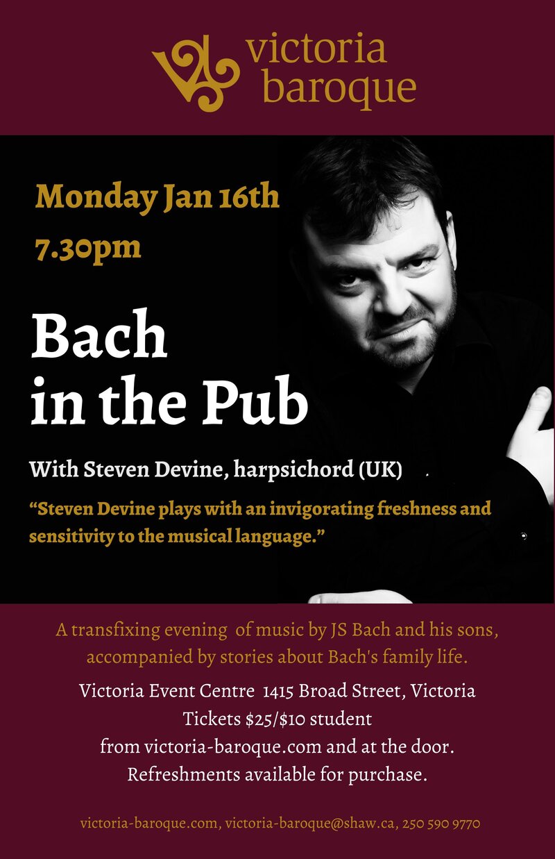 Victoria Baroque: "Bach in the Pub" with Steven Devine, harpsichord - May 9th @ Victoria Event Centre