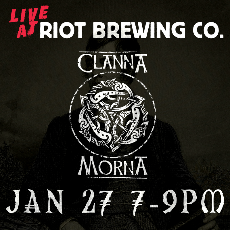 Live Celtic Music: Clanna Morna @ Riot Brewing Co. Jan 27 2023 - May 5th @ Riot Brewing Co.