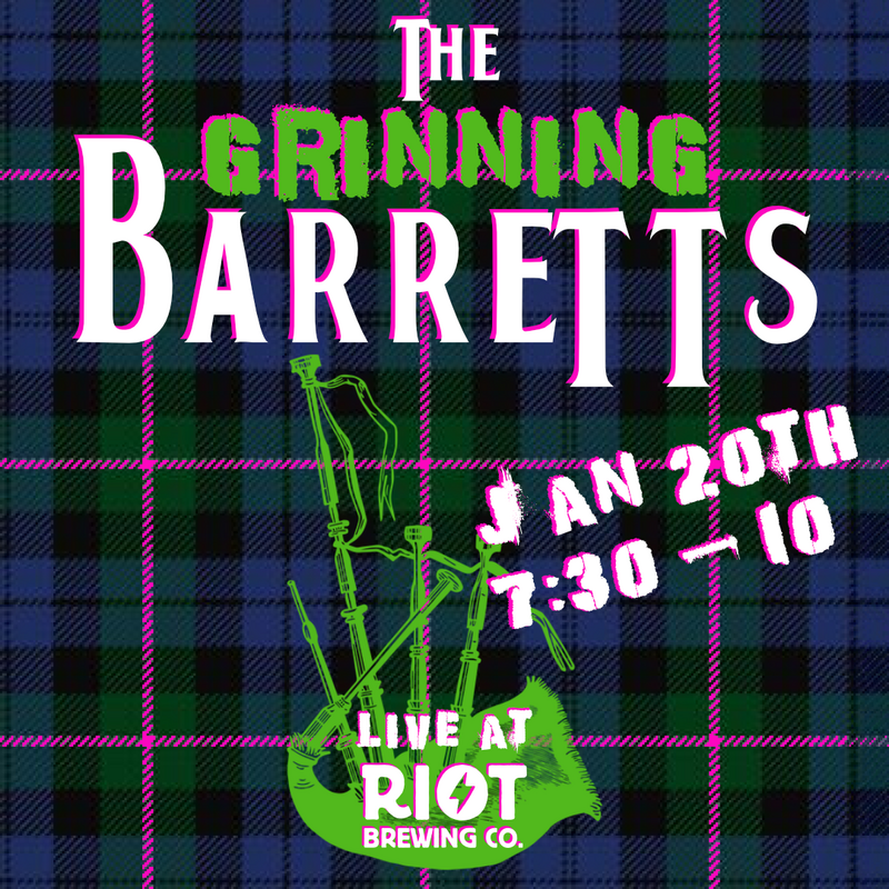 Live Celtic Punk: The Grinning Barretts @ Riot Brewing Co. Jan 20 2023 - May 8th @ Riot Brewing Co.