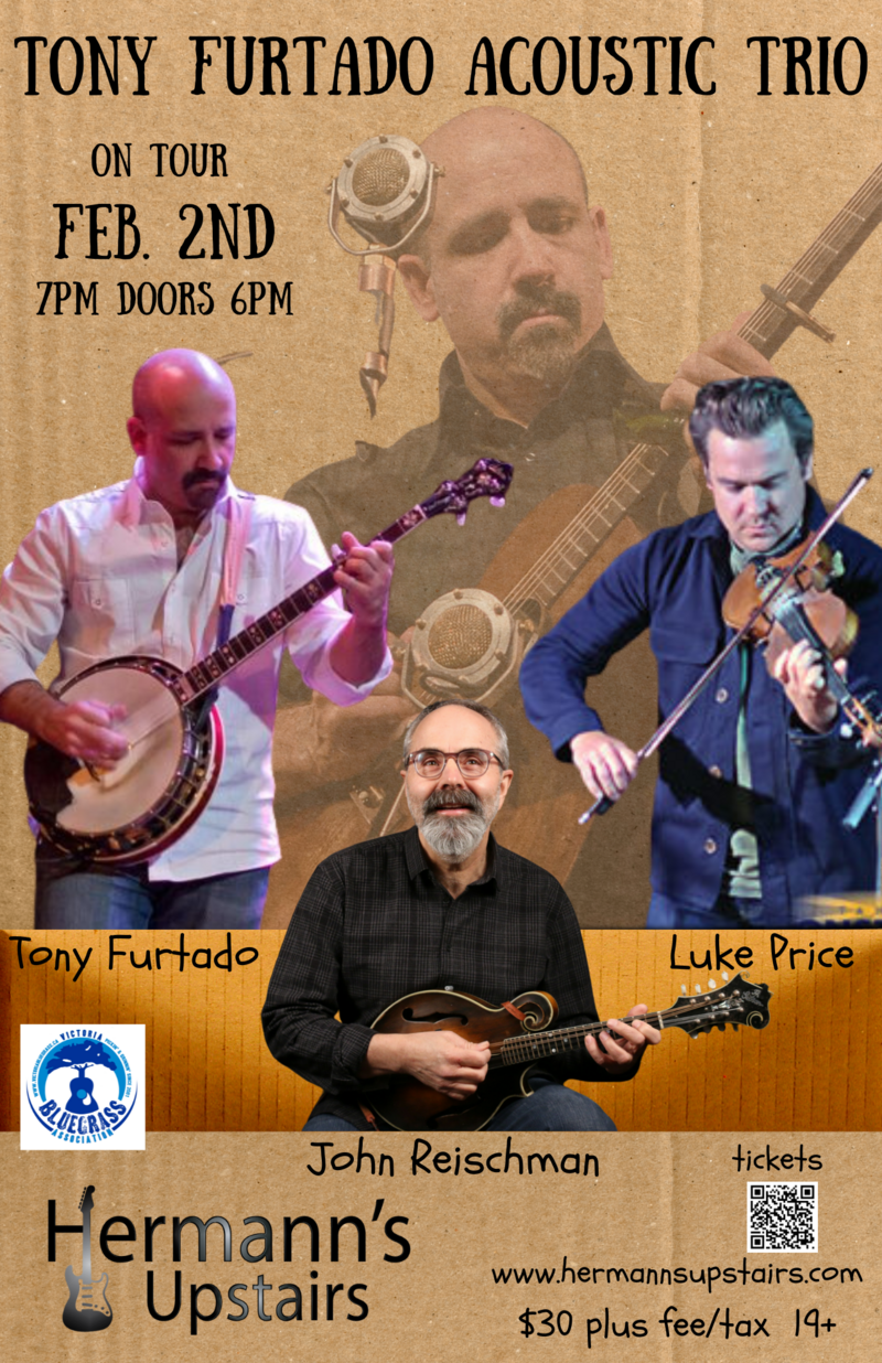 Tony Furtado Acoustic Trio f. John Reischman and Luke Price - Jun 5th @ Hermann's Upstairs