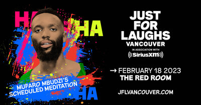 Mufaro Mbudzi&rsquo;s Scheduled Meditation @ The Red Room - Just For Laughs VANCOUVER @ The Red Room Feb 18 2023 - Jun 11th @ The Red Room