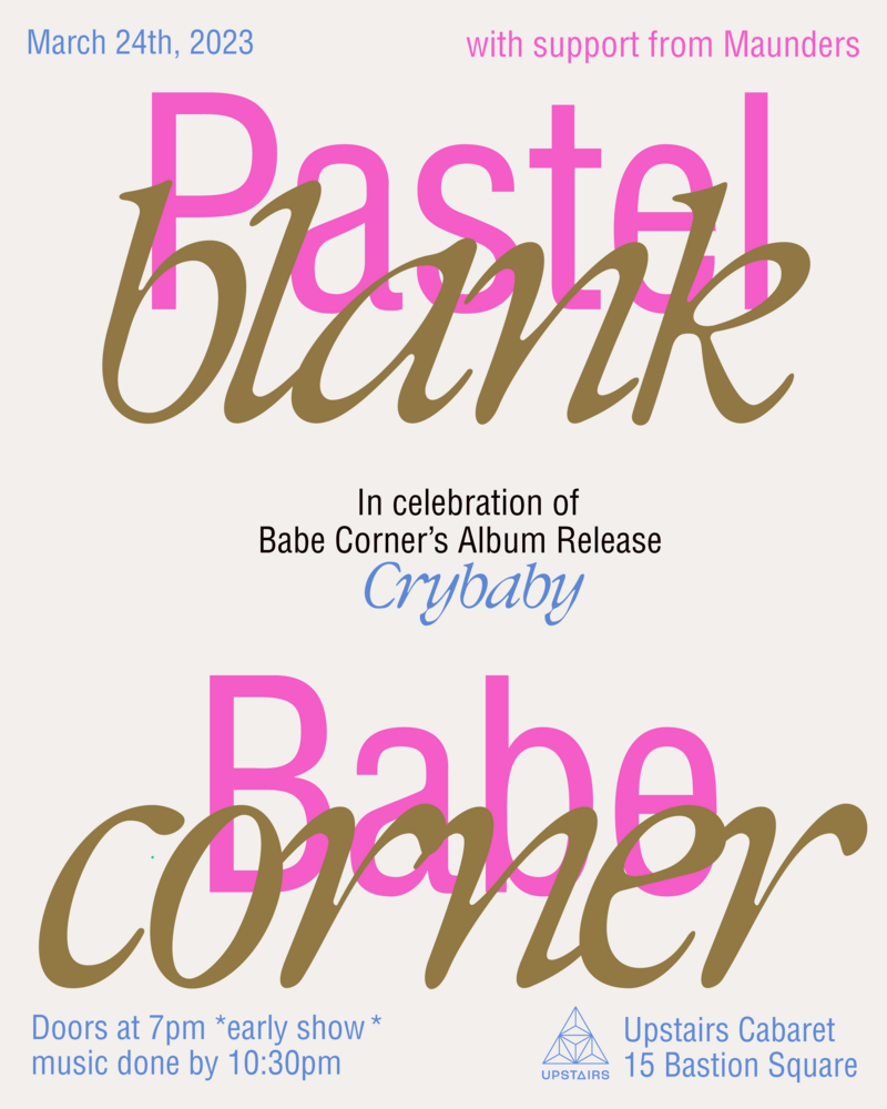 Pastel Blank, Babe Corner, Maunders @ Upstairs Mar 24 2023 - May 7th @ Upstairs