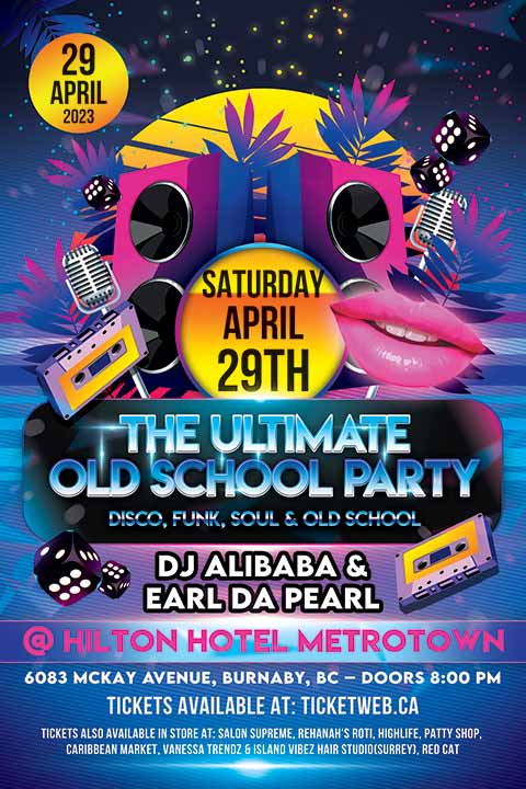 THE ULTIMATE OLD SCHOOL DANCE PARTY: DJ ALIBABA, EARL DA PEARL @ Hilton Hotel Metrotown Apr 29 2023 - May 6th @ Hilton Hotel Metrotown