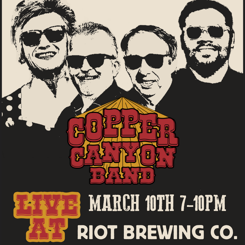 Bluegrass, Roots Rock, Country Classics: Copper Canyon Band @ Riot Brewing Co. Mar 10 2023 - Jun 4th @ Riot Brewing Co.