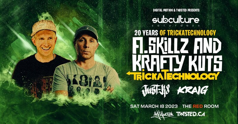 A.Skillz & Krafty Kuts present Tricka Technology at SUBculture Saturdays @ The Red Room Mar 18 2023 - May 6th @ The Red Room