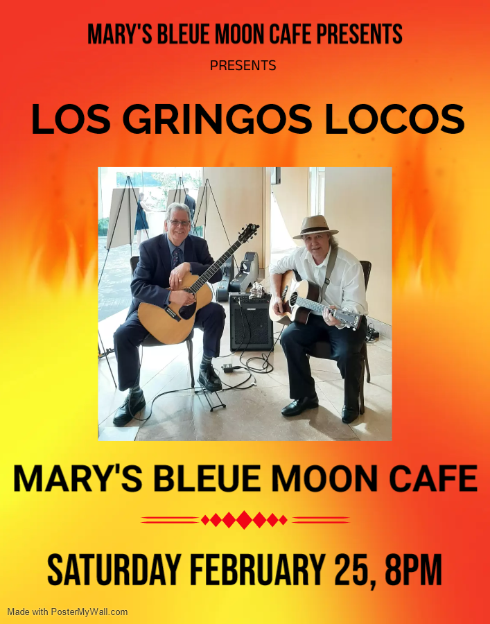 Los Gringos Locos at Mary's Bleue Moon Cafe - May 10th @ Mary's Bleue Moon