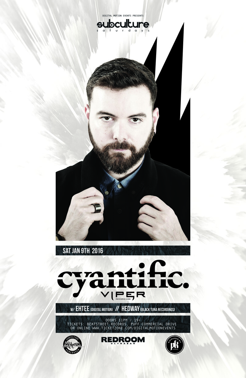 SUBculture Saturday's Feat: Cyantific, EhTee, HEDWAY @ The Red Room Jan 9 2016 - Jun 22nd @ The Red Room