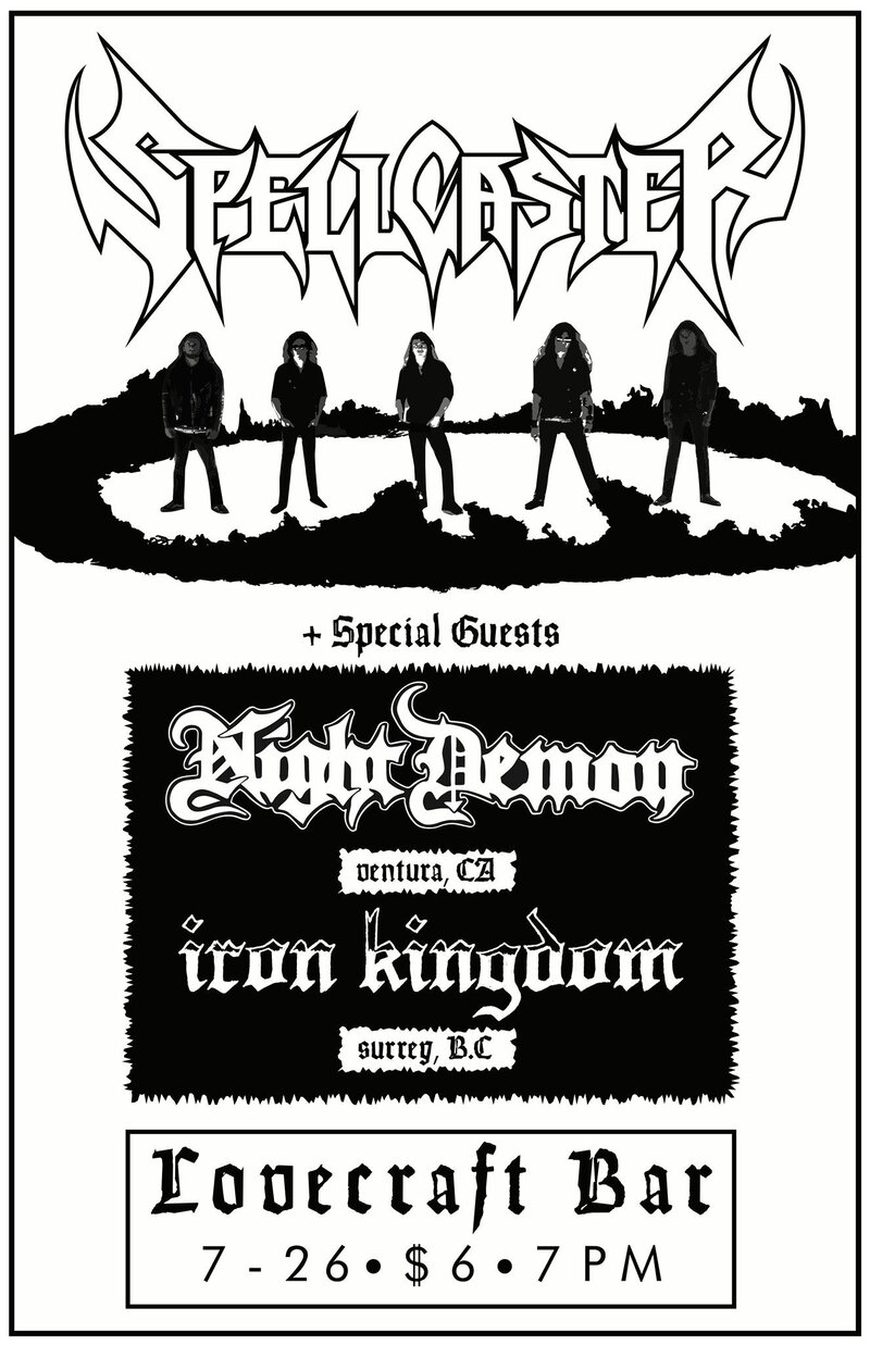 SPELLCASTER, Night Demon, Iron Kingdom, T. B. A. @ Lovecraft Jul 26 2014 - Jun 15th @ Lovecraft