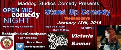 MADDOG COMEDY ft: Victoria Banner, Marlo Franson, Nic Roy @ Deep South BBQ Public House Jan 13 2016 - Apr 30th @ Deep South BBQ Public House