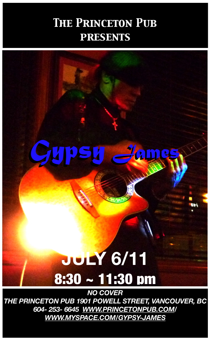 Gypsy James @ Princeton Pub Jul 6 2011 - Jun 19th @ Princeton Pub