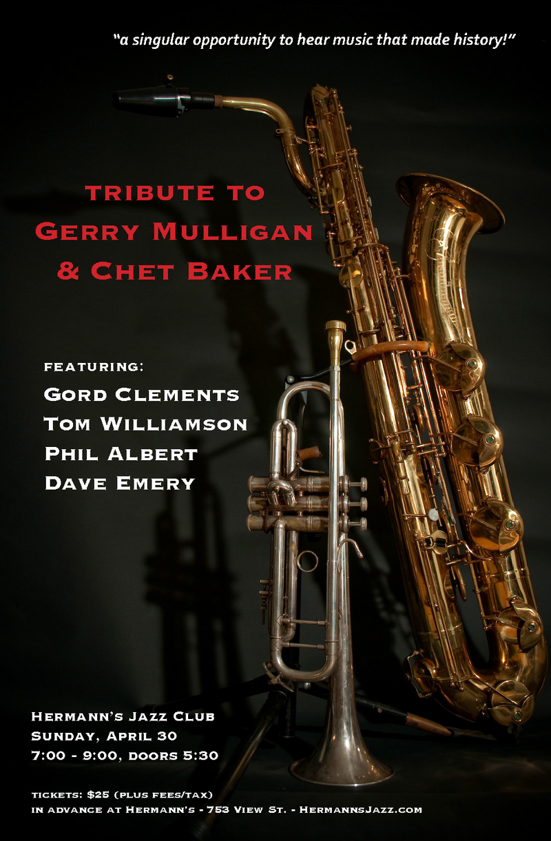 Gord Clements: Tribute to Gerry Mulligan/Chet Baker - May 7th @ Hermann's Jazz Club
