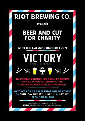 Beer and Cut with Victory Barber @ Riot Brewing Co. May 17 2018 - Jun 5th @ Riot Brewing Co.