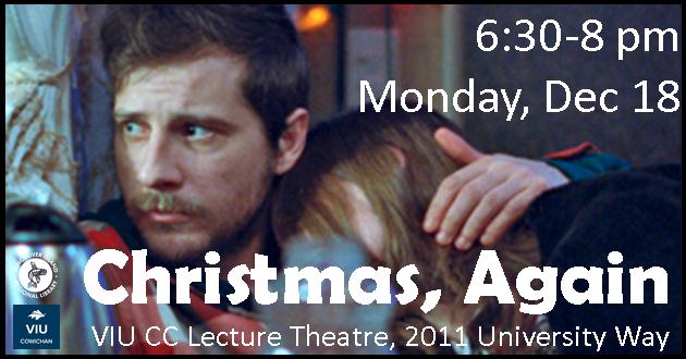 Fab Films: Christmas, Again @ VIU CC Lecture Theatre (Rm 140, 2011 University Way, Duncan) Dec 18 2017 - Jun 4th @ VIU CC Lecture Theatre (Rm 140, 2011 University Way, Duncan)