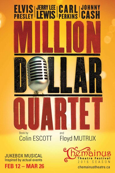Million Dollar Quartet @ Chemainus Theatre Festival Feb 24 2016 - Jun 3rd @ Chemainus Theatre Festival