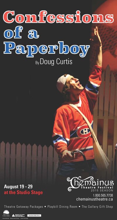 Confessions of a Paperboy @ Chemainus Theatre Festival Aug 19 2015 - Jun 3rd @ Chemainus Theatre Festival