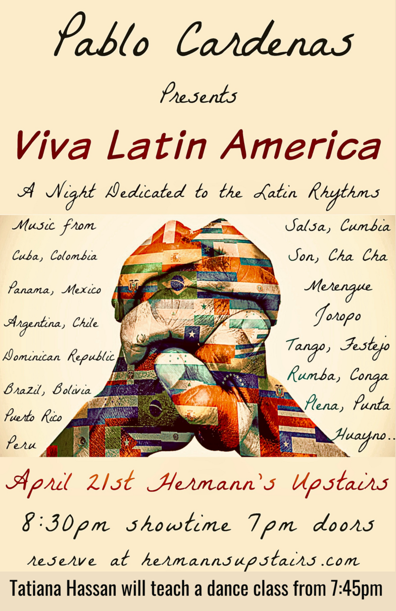 Pablo Cardenas presents Viva Latin America! - Jun 5th @ Hermann's Upstairs
