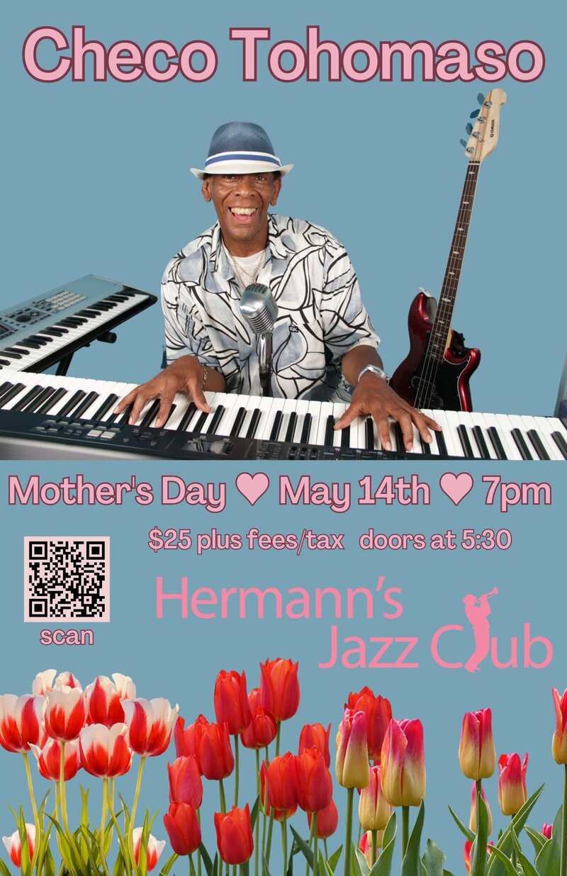Checo Tohomaso - May 7th @ Hermann's Jazz Club