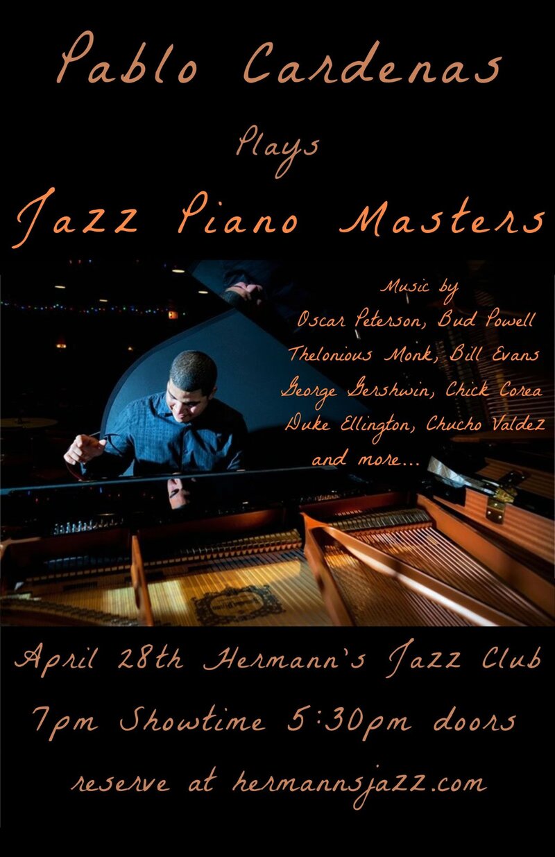 Pablo Cardenas Plays the Jazz Piano Masters - May 7th @ Hermann's Jazz Club