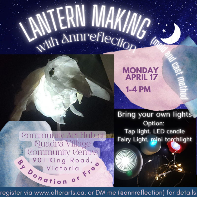 Lantern making with Ann K Chou (@annreflection) @ Alter Arts Society - Apr 17, 2023
