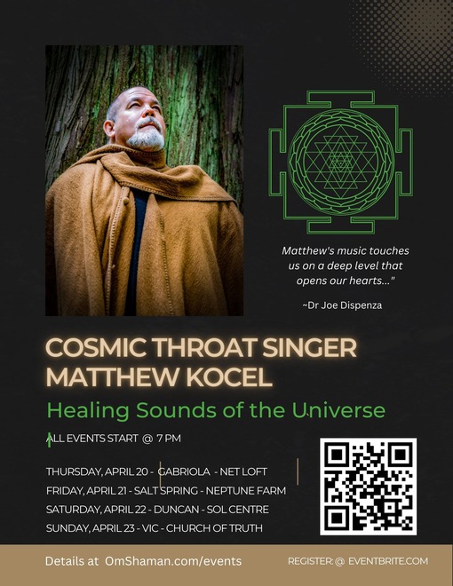Cosmic Throat Singer Matthew Kocel: Healing Sounds of the Universe - May 6th @ Church Of Truth
