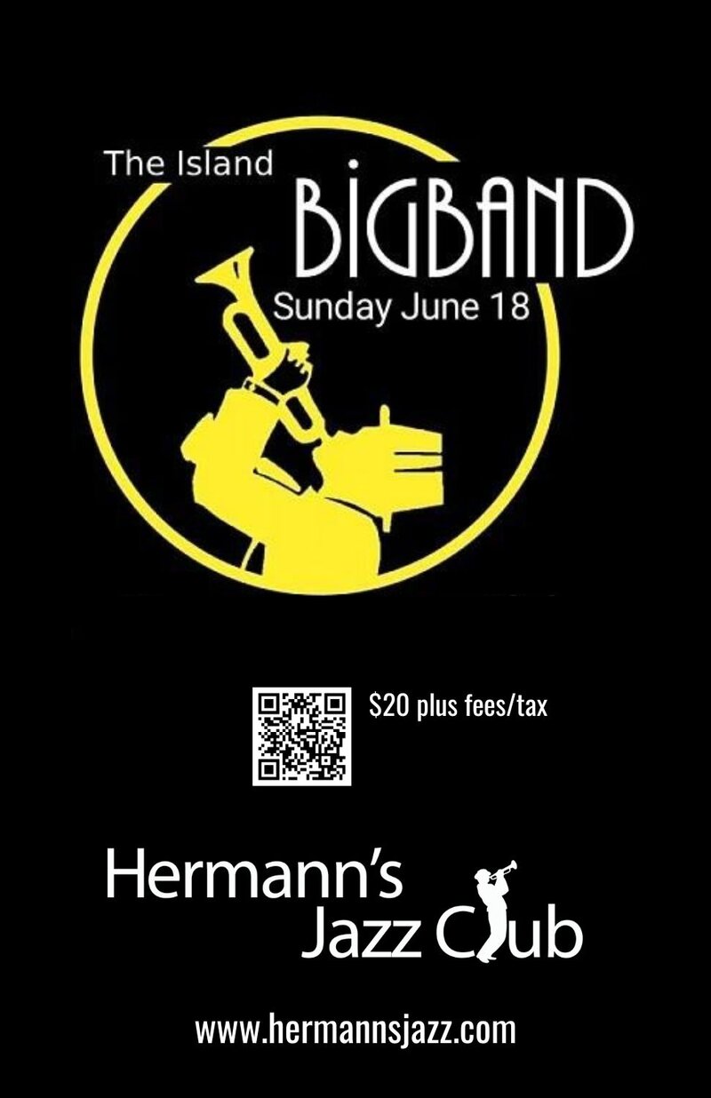 The Island Big Band: Big Band Jazz - May 6th @ Hermann's Jazz Club