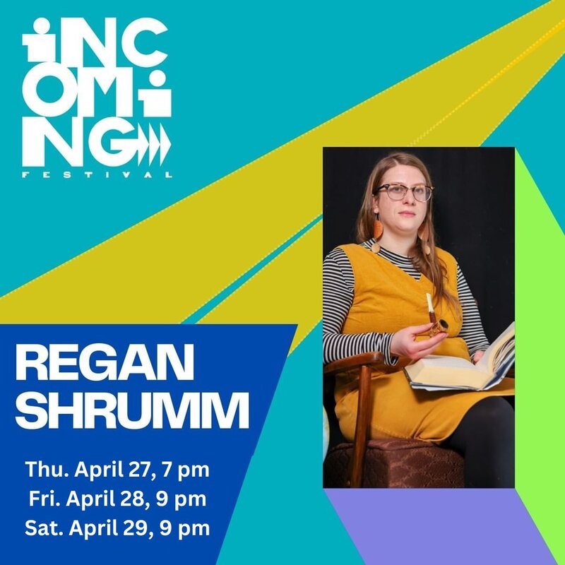 Neurotic Erotica: Regan Shrumm @ Intrepid Theatre - Apr 27, 2023