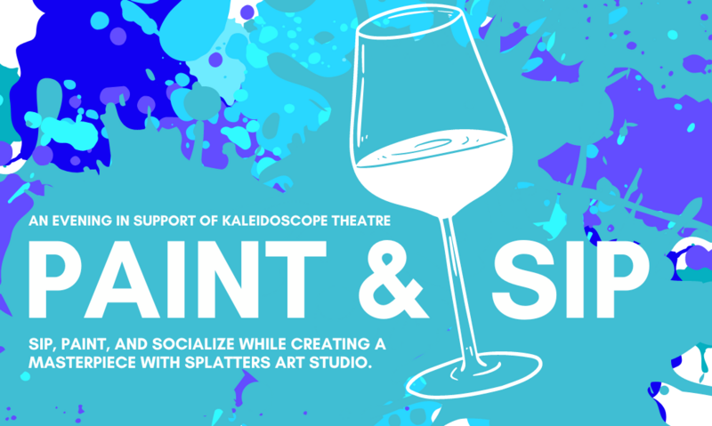 Paint & Sip: An Evening in Support of Kaleidoscope Theatre - May 1st @ Kaleidoscope Theatre For Young People