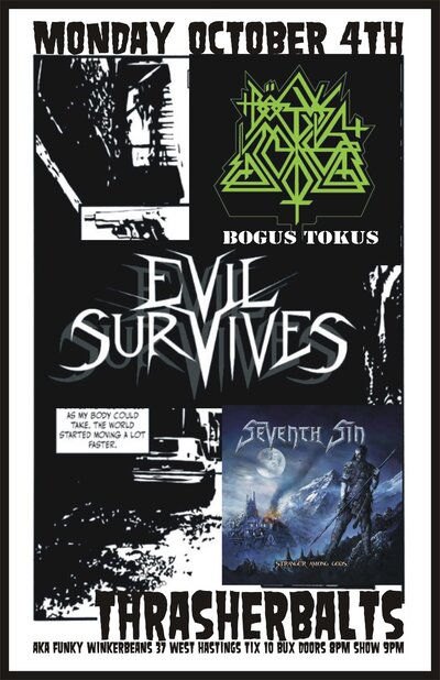 bogus tokus, EVIL SURVIVES, SEVENTH SIN,   @ Funky Winker Beans Oct 4 2010 - Jun 6th @ Funky Winker Beans