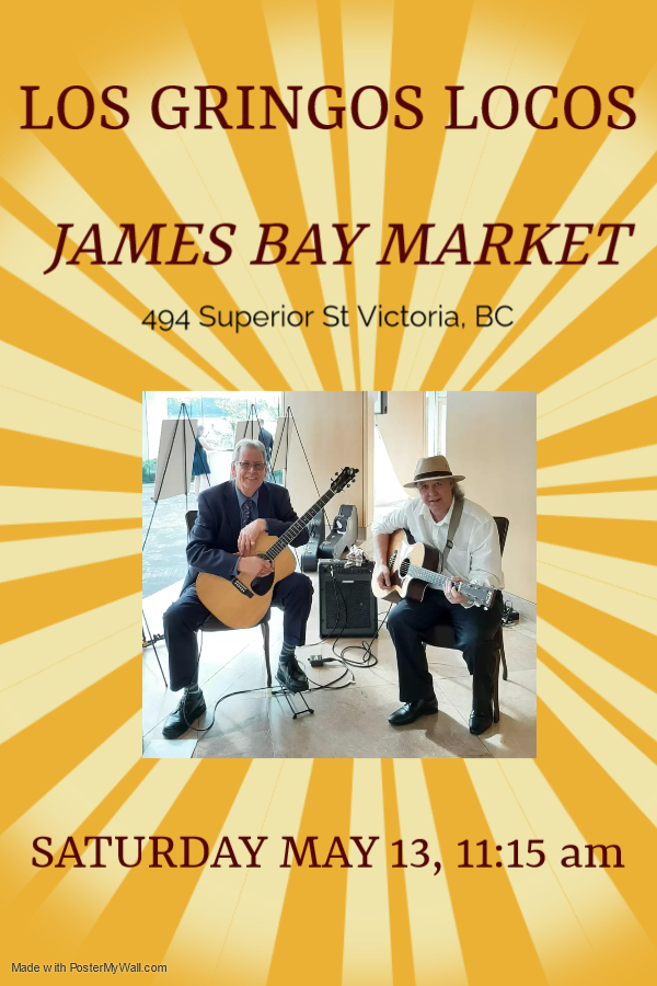 Los Gringos Locos @ James Bay Market Society - May 13, 2023