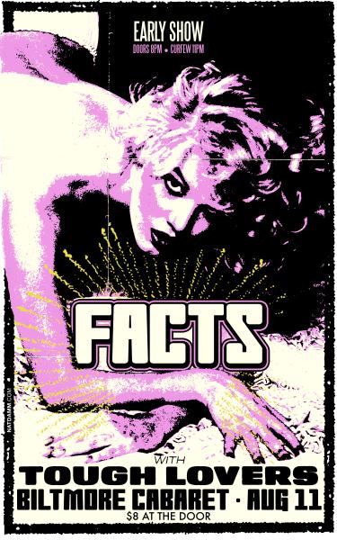 FACTS, Tough Lovers @ The Biltmore Cabaret Aug 11 2012 - Jun 27th @ The Biltmore Cabaret