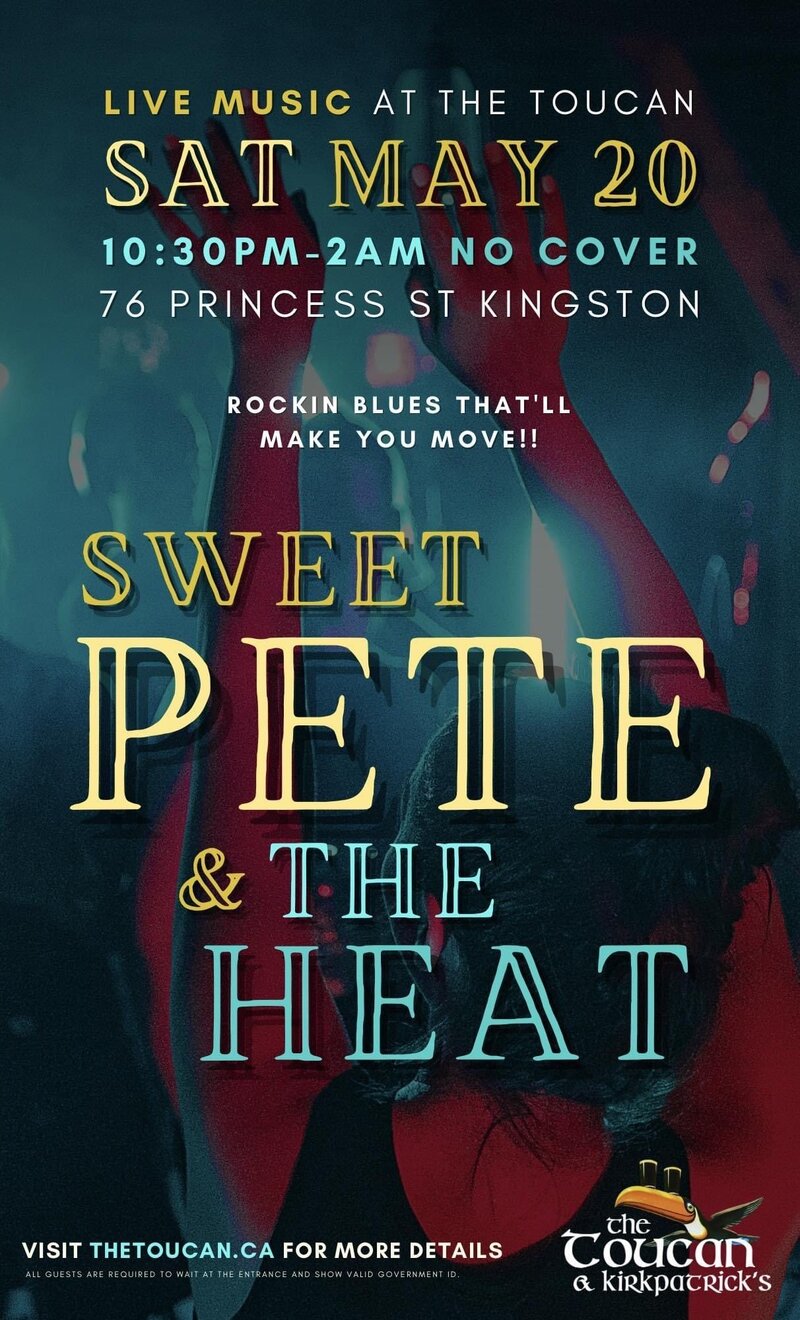 Sweet Pete and the Heat @ The Toucan May 20 2023 - Jun 13th @ The Toucan