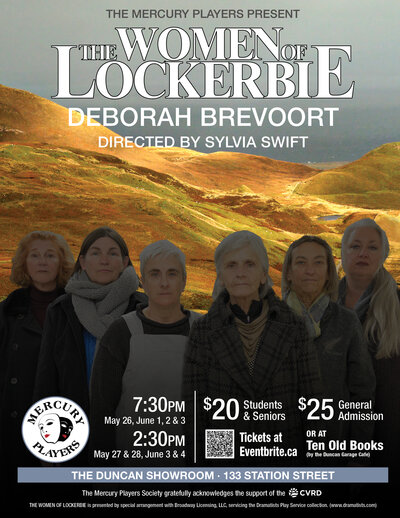 The Women of Lockerbie - A live play by the Mercury Players - May 6th @ Duncan Showroom