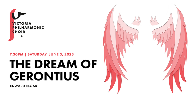 Victoria Philharmonic Choir - The Dream of Gerontius @ Christ Church Cathedral  - Jun 03, 2023