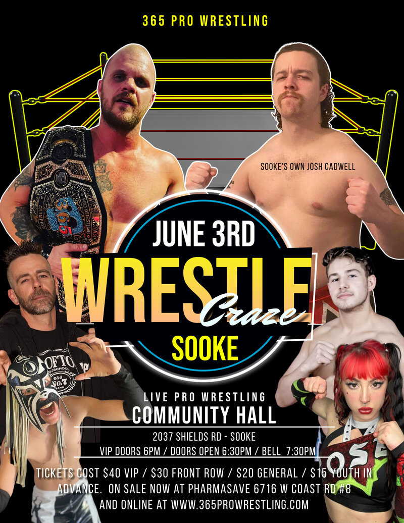 365 Pro Wrestling in Sooke - May 6th @ Sooke Community Hall