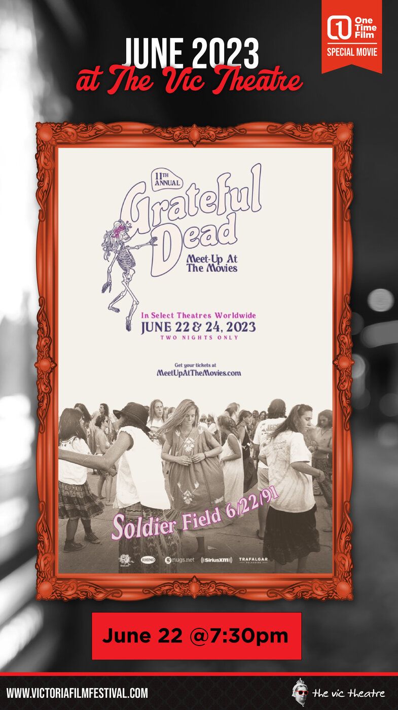 Grateful Dead Meet-Up At The Movies @ Vic Theatre - Jun 22, 2023